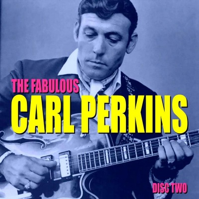 The Fabulous Carl Perkins Vol. 1