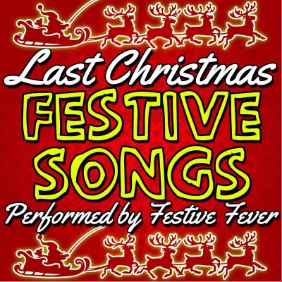 Last Christmas: Festive Songs