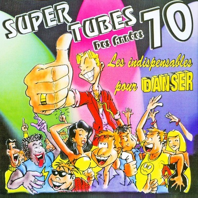 Super tubes des années 70