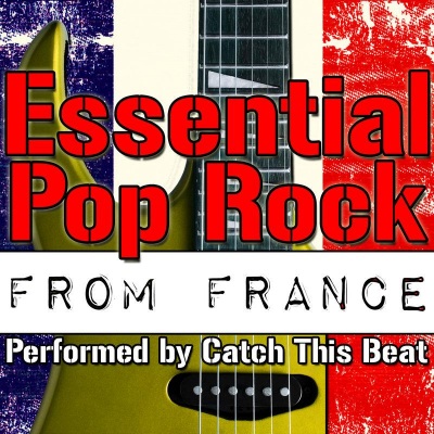 Essential Pop Rock from France