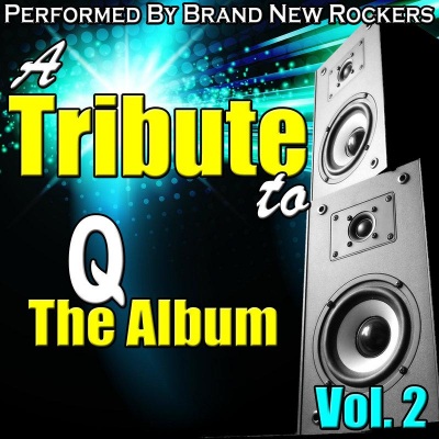 A Tribute to Q the Album Vol. 2