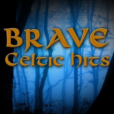 Brave Celtic Hits