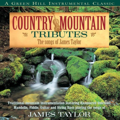 Country Mountain Tributes: The Songs Of James Taylor