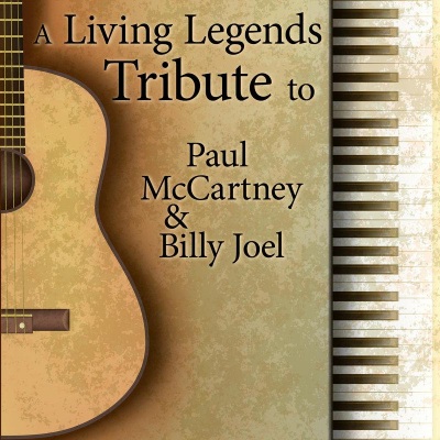 A Living Legends Tribute to Paul McCartney and Billy Joel