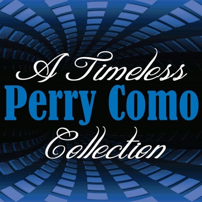 A Timeless Collection: Perry Como