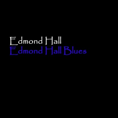 Edmond Hall Blues