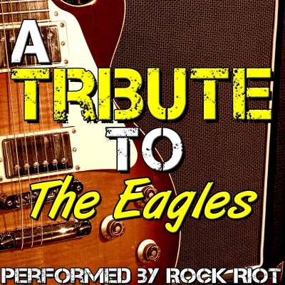 A Tribute to the Eagles