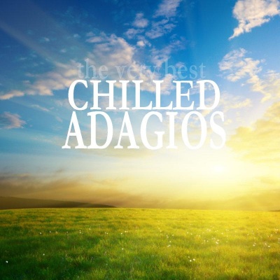 The Very Best Chilled Adagios