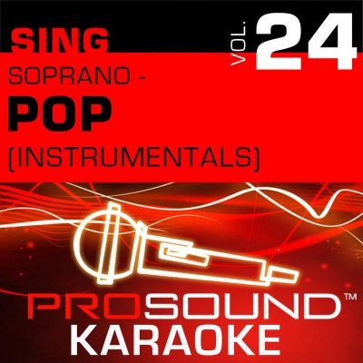 Sing Soprano - Pop, Vol. 24 (Karaoke Performance Tracks)