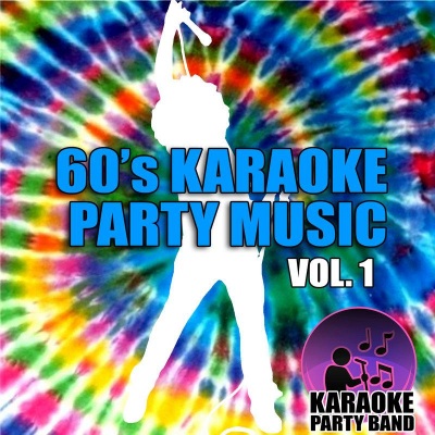 60's Karaoke Party Music Vol. 1