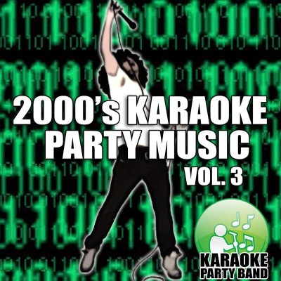 2000's Karaoke Party Music Vol. 3