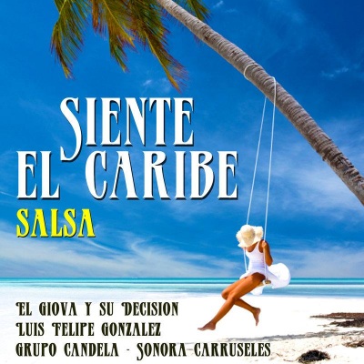 Siente el Caribe - Salsa