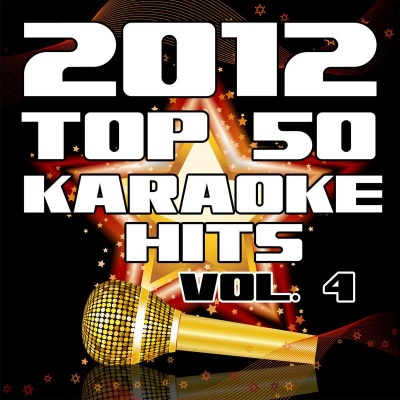 2012 Top 50 Karaoke Hits, Vol. 4