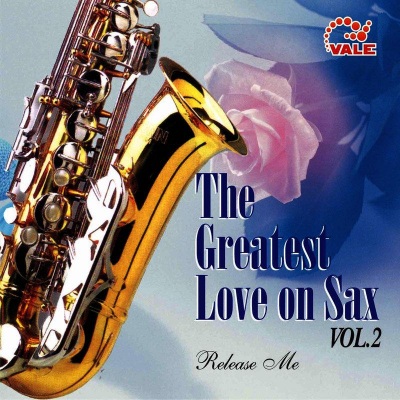 The Greatest Love On Sax, Vol. 2