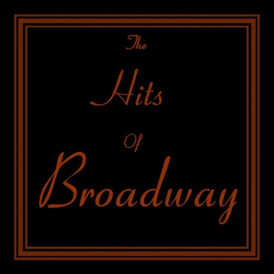 The Hits Of Broadway