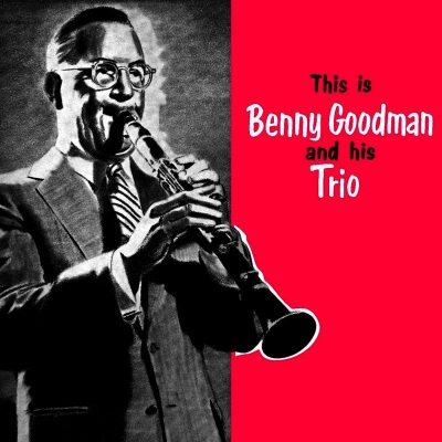 This Is Benny Goodman & His Trio