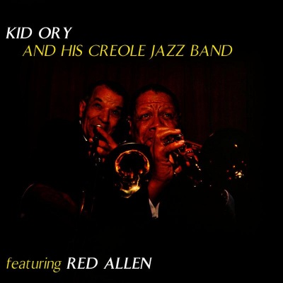 Kid Ory & His Creole Jazz Band Featuring Red Allen