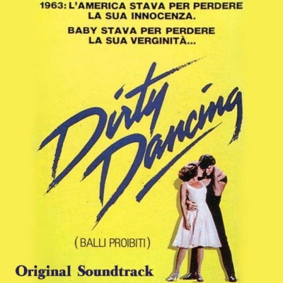 Dirty Dancing (Original Soundtrack From 