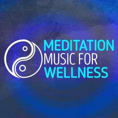 Meditation Music for Wellness