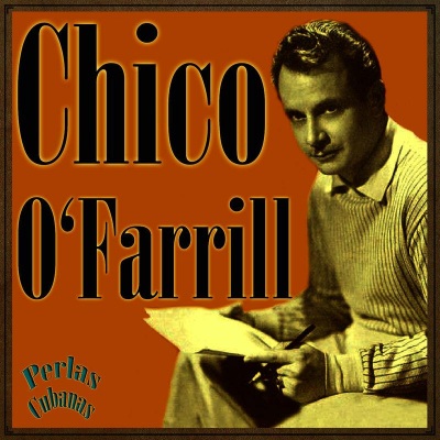 Perlas Cubanas: Chico O'farrill