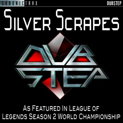 Silver Scrapes (As Featured in League of Legends Season 2 World Championship)