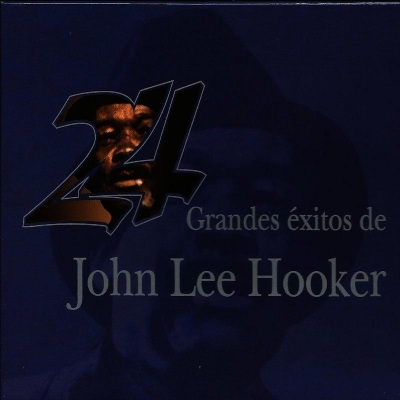 24 Grandes Exitos De John Lee Hooker