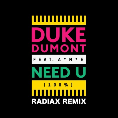 Need You(100%) (Radiax Remix)