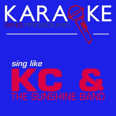 Karaoke in the Style of Kc and the Sunshine Band