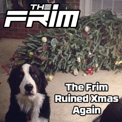 The Frim Ruined Xmas Again