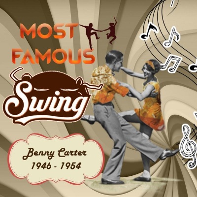 Most Famous Swing, Benny Carter 1946 - 1954