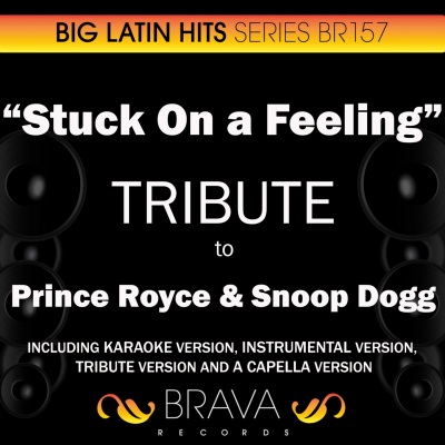 Brava HitMakers - Stuck On a Feeling