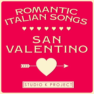 San Valentino (Romantic Italian Songs)