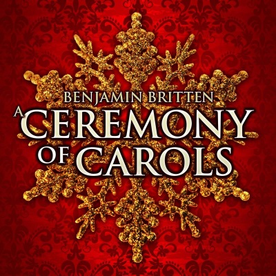 Benjamin Britten: A Ceremony of Carols