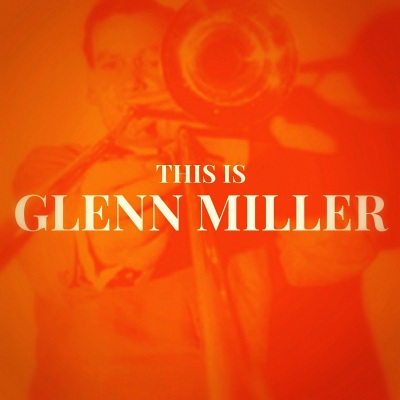 This Is Glenn Miller