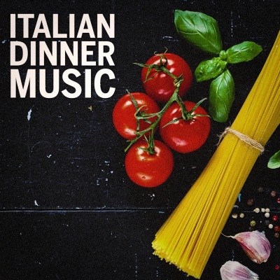 Italian Dinner Music