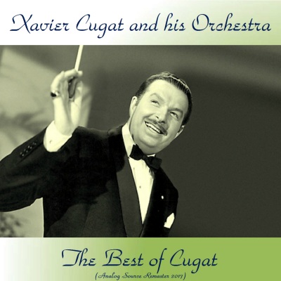 The Best Of Cugat (Analog Source Remaster 2017)