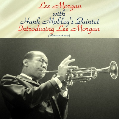 Introducing Lee Morgan (Remastered 2017)