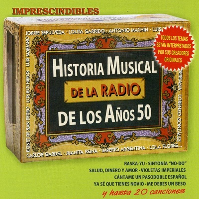 Historia Musical de la Radio de los Años 50. Imprescindibles