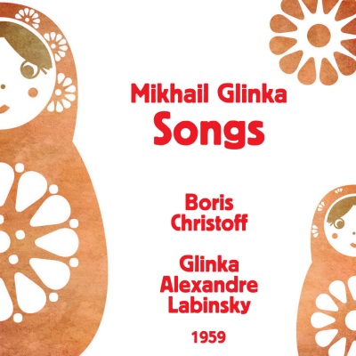 Mikhail Glinka : Songs (1959)