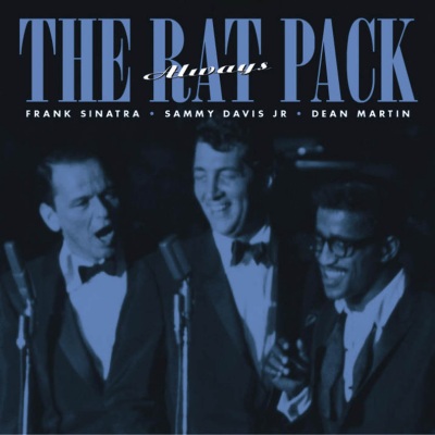 The Rat Pack - Always