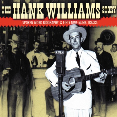 The Hank Williams Story (The Music)