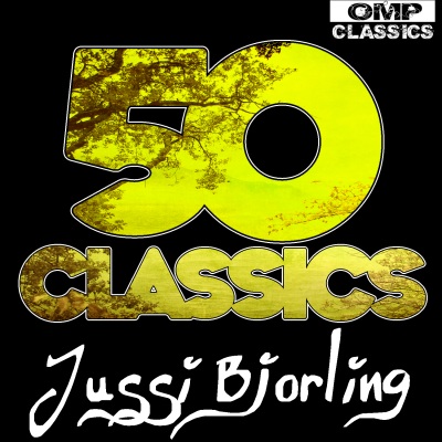 Jussi Björling 50 Classics