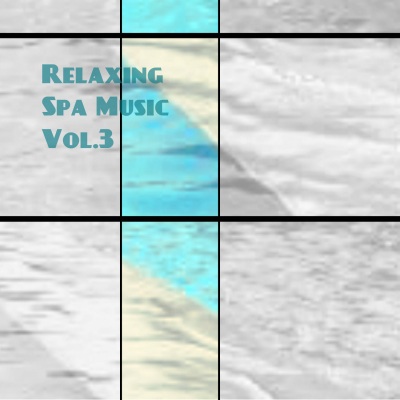 Relaxing Spa Music Vol. 3