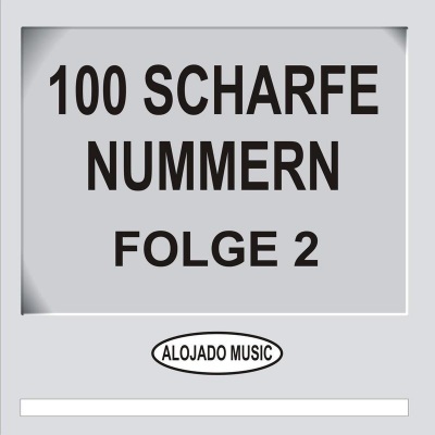 100 scharfe Nummern Folge 2