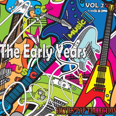 The Early Years, Vol. 2 (Sixties Pop Collection)