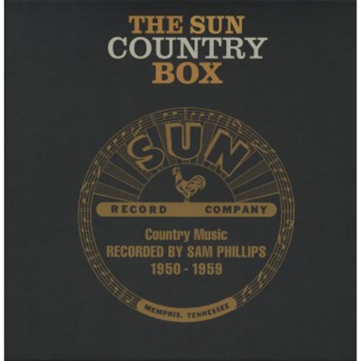 The Sun Country Years, Country Music Recorded by Sam Phillips 1950-1959