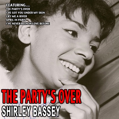 The Party's Over - Shirley Bassey