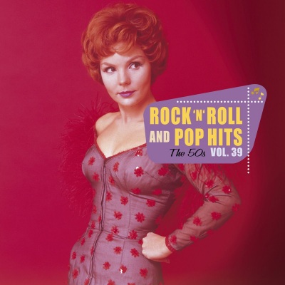 Rock 'n' Roll And Pop Hits, The 50s, Vol. 39