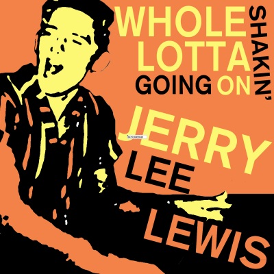 Whole Lotta Shaking Going On - Jerry Lee Lewis Favorites Great Balls of Fire, Johnny B. Good, Breath