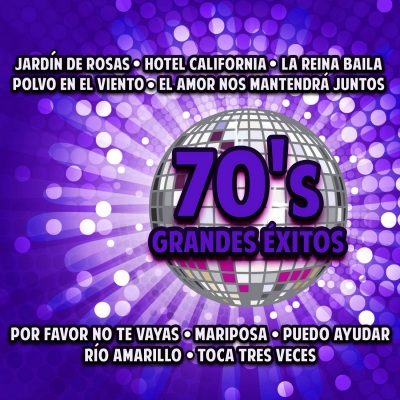 Todos los Grandes Exitos de Esa Decada: Volviendo a los 70's